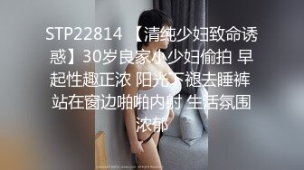 STP22556 牛仔裤大奶外围妹 换上网袜对着镜头按头深喉 揉穴特写穿着高跟鞋  侧入抽插猛操