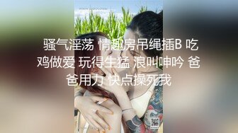 黑胖小伙与漂亮女友做爱视频流出