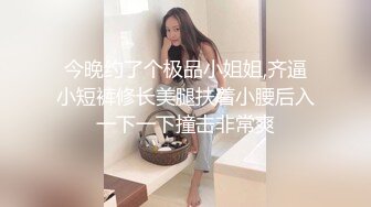 91王哥05-19真实约啪漂亮舞女，性格好很爱笑，后入抽插暴操