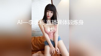  顶级流出极品颜值美女外语大学日本留学生和国内富二代男友啪啪