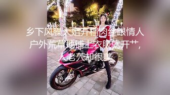 【新速片遞】  某社区实习男优探花推车哥酒店约炮❤️JK制服零零后萝莉美眉长腿嫩穴任君玩弄