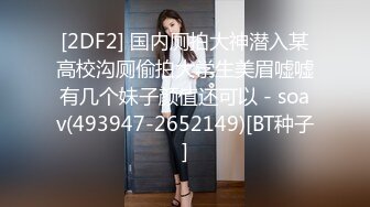 5/3最新 年轻小情侣露脸做爱姿势超多后入黑丝美少女无套传教士VIP1196