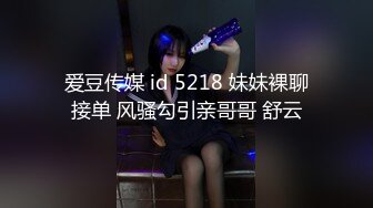 宿舍集体淫乱~新合集【女生宿舍】轮流被操~近距离特写~极品御姐【27V】 (19)