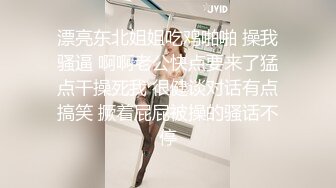 【新速片遞】  澡堂子内部员工偷窥❤️一位女神级的少妇身材火爆皮肤白嫩大长腿