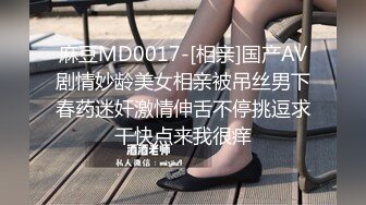 最新9月福利 青春无敌 推特极品可甜可盐长腿女神【小仙云】月付群专享，顶配COSER抖音风转场变装紫薇