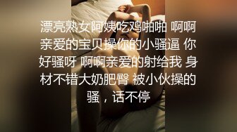 ✅极度淫骚✅劲爆美乳身材反差人妻，波涛胸涌美乳嫩穴被干的哭腔呻吟，多体位蹂躏爆草 给骚逼干的淫水泛滥