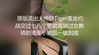 九月专业盗站流出商场女厕洗手盆下暗藏偷拍??奇芭的长裤美眉不脱裤子就能尿尿用毛巾擦裤子还往脖子喷香水