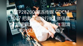 长相清纯萝莉裙妹子啪啪脱掉掰穴特写口交上位骑乘抽插猛操