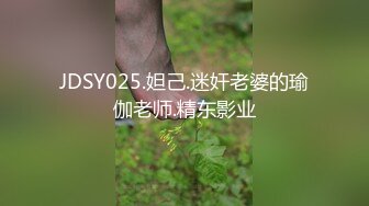 【自整理】P站Montsita  喜欢吃精液的骚货 青春永驻 口交技术全村第一好  最新大合集【144V】 (25)