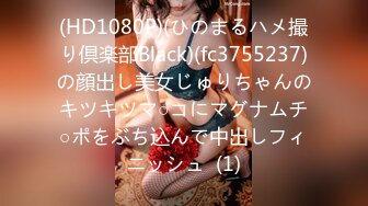 【新速片遞】 金龙哥舔大骚逼，日死这个抖音骚货，69互舔，被娘们疯狂骑乘，内射！