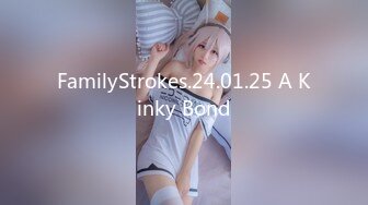 FamilyStrokes.24.01.25 A Kinky Bond