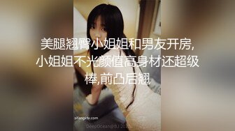 约很有肉感大奶外围妹纸,边操边舌吻妹纸爽啊单腿肩上扛侧入猛操